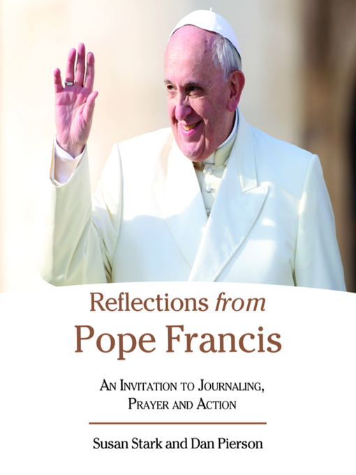 Title details for Reflections from Pope Francis by Daniel J. Pierson - Available